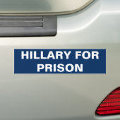 Hillary for Prison Bumpersticker (Op auto)