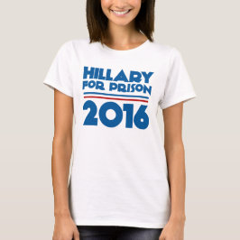 Hillary for Prison T-shirt