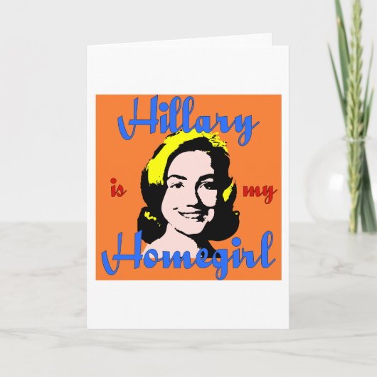 Hillary is mijn homegirl kaart (Voorkant)