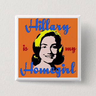hillary is mijn thuisknop vierkante button 5,1 cm
