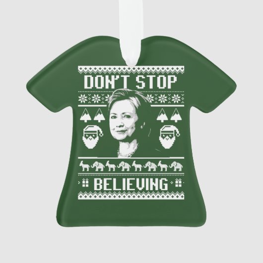 Hillary Kerstmis - Stop niet met het geloven - wit Ornament (achterkant)