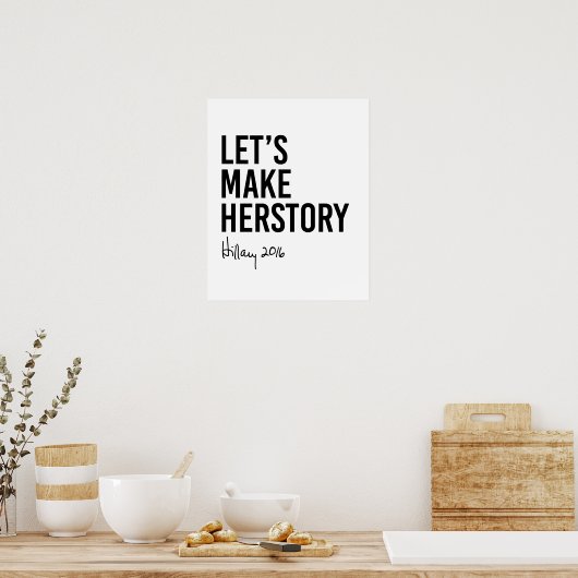 Hillary - Laten we Make Herstory - Poster (Keuken)