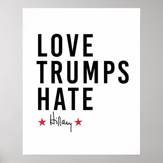 Hillary - Love Trumps Hate - Poster (Voorkant)