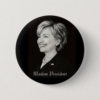 Hillary Mevrouw President Button