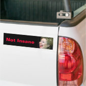 Hillary Not Insane Bumpersticker (Op Truck)