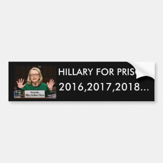 HILLARY VOOR PRISON BUMPERSTICKER