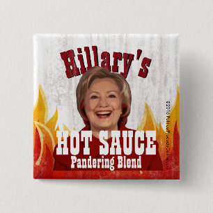 Hillary's Hot Sauce Funny Clinton Political Parody Vierkante Button 5,1 Cm