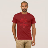 Hills Rolling - ik denk dat je een Vampire T-shirt (Voorkant volledig)