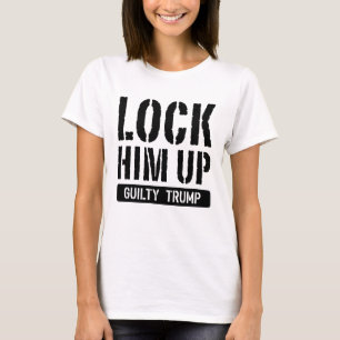 Him omhoog zetten Guilty Trump T-shirt