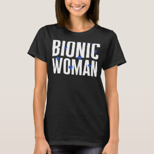 Hip chirurgie Bionic Woman Hearts Bionic Broken Hi T-shirt
