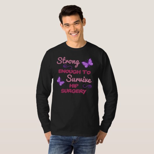 Hip chirurgie sterk t-shirt (Voorkant volledig)