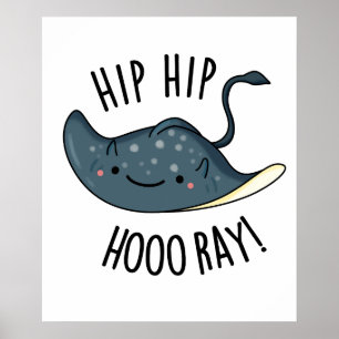 Hip Hip Hoo-ray Grappige Pijlrog Woordspeling Poster