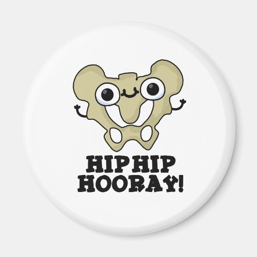 Hip Hip Hooray Funny Anatomy Pun Magneet (Voorkant)