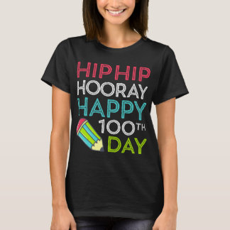 Hip Hip Hooray Happy 100e dag van schoolleraren T-shirt