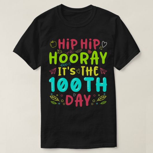 Hip Hooray is de 100e dag van de school T-shirt (Design voorkant)