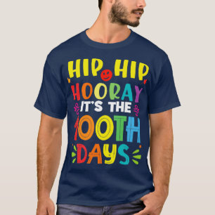 Hip Hooray Itx27s de 100e dag van de hip op school T-shirt