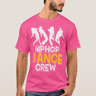 Hip Hop Dance Crew - Hip Hop Dance Team Vrouwen T-shirt
