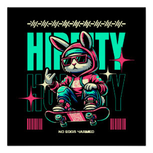Hip-Hop Hoppity - Skater Bunny Pasen Perfect Poster