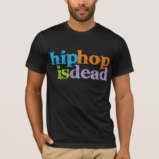 Hip Hop is dood T-shirt (Voorkant)