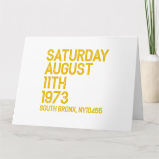 Hip Hop is Geboren Zaterdag, 11 aug 1973, 50 Jaar Kaart