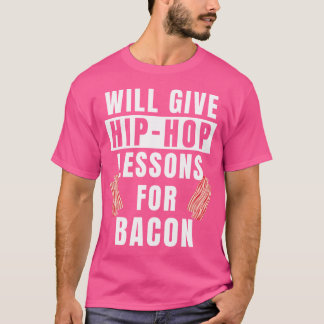 Hip-hop lessen voor Bacon Dance Outfit Dancer Fun T-shirt