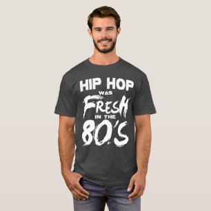 Hip Hop muziek was vers in de jaren 80 T-shirt