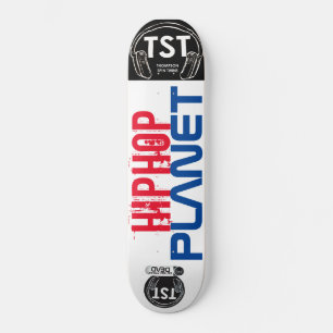 HIP HOP PLANET / TST Skateboard