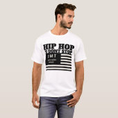 HIP HOP U DONT STOP T-Shirt (Devant entier)