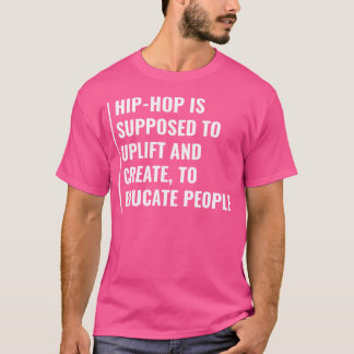 Hip-hop-uplift en Creëer om te leren. hiphopquotum T-shirt