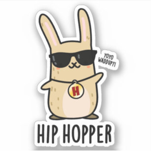 Hip Hopper Funny Bunny Rabbit Pun Sticker