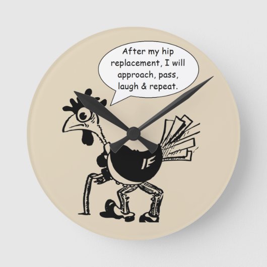Hip Replacement Chgery - Fun Quote Ronde Klok (Voorkant)