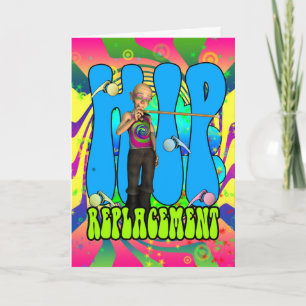 Hip Replacement Hippie retro 60's card, psychedeli Kaart