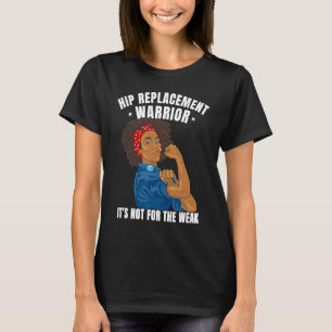 Hip Replacement Warrior African American Women Bla T-shirt