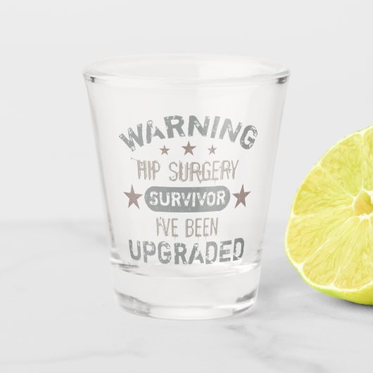 Hip Surgery Humor geüpgraded Shot Glas (Voorkant)