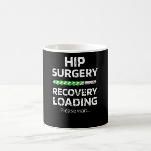 Hip Surgery Recovery Gift Heupvervangende schote Koffiemok