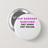 Hip Survivor Part Woman Part Machine Ronde Button 5,7 Cm (Voorkant /achterkant)