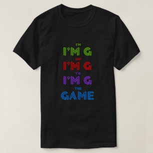Hip To the GAME T-Shirt