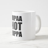 HIPAA niet HIPPA-Mok Jumbo Beker (Voorkant rechts)