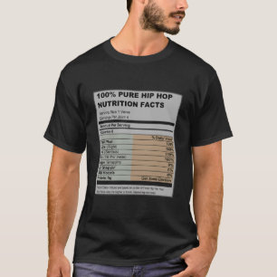 Hiphop Nutrition Facts Rap Hiphop Muziek Gift T-shirt