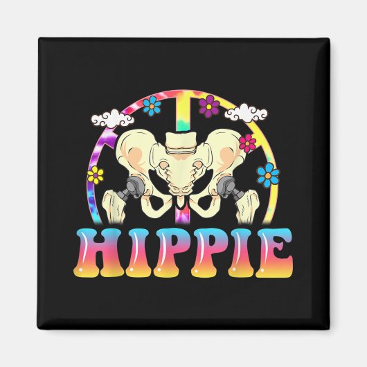 Hippie Hip Replacement Joint Surgery Funny Magneet (Voorkant)
