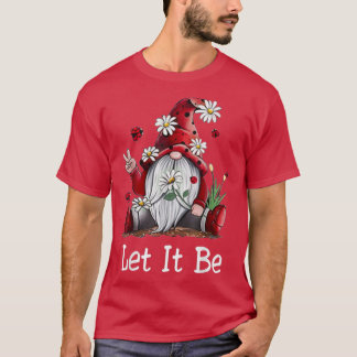 Hippie laat het gnome 2 worden t-shirt