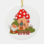 Hippie laat het gnoom worden keramisch ornament (Voorkant)