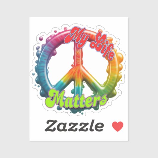 Hippie Love Peace Life Matters Custom  Sticker (Vel)