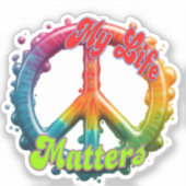 Hippie Love Peace Life Matters Custom  Sticker (Voorkant)