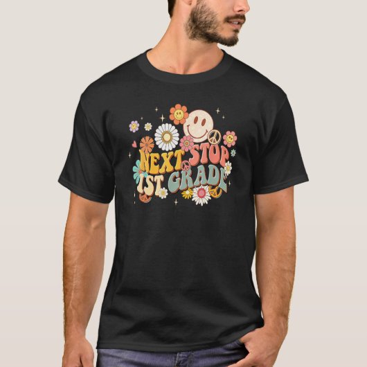 Hippie Next Stop 1st Grade Retro Groovy  Back To S T-shirt (Voorkant)
