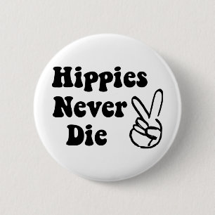 Hippies Die nooit Ronde Button 5,7 Cm