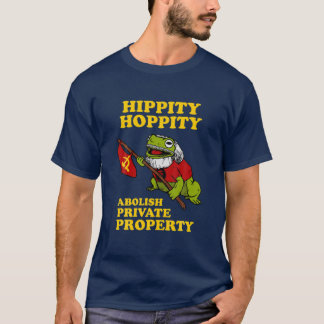 Hippity Hoppity Abolish Private Property - Kikker T-shirt