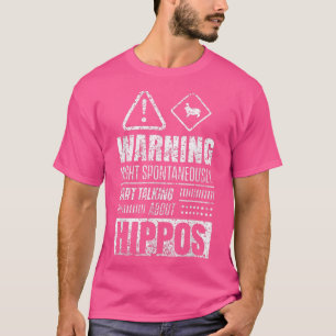 Hippo Gezegde Hippopotamus Hippos T-shirt