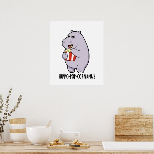 Hippo-pop-cornamus Funny Hippo Pun Poster (Keuken)