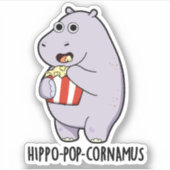 Hippo-pop-cornamus Funny Hippo Pun Sticker (Voorkant)